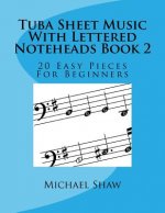 Tuba Sheet Music With Lettered Noteheads Book 2