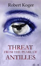 Threat From The Pearl Of Antilles