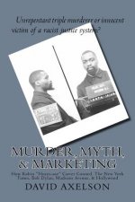 Murder, Myth, & Marketing: How Rubin 