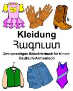 Deutsch-Armenisch Kleidung Zweisprachiges Bildwörterbuch für Kinder