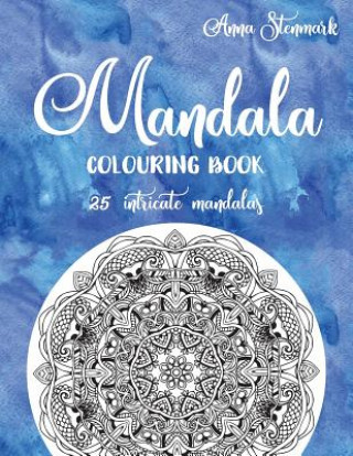 Mandala colouring book - 25 intricate mandalas: The blue mandala book