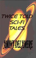 Twice Told Sci-Fi Tales