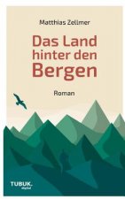 Land hinter den Bergen