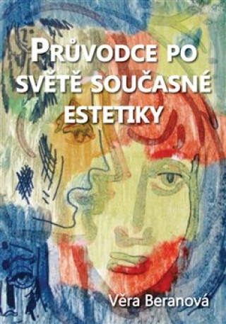 Průvodce po světě současné estetiky