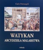 Watykan Arcydzieła malarstwa