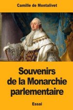 Souvenirs de la Monarchie parlementaire