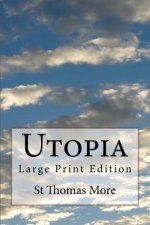 Utopia: Large Print Edition