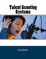 Talent Scouting Systems