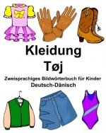 Deutsch-Dänisch Kleidung/T?j Zweisprachiges Bildwörterbuch für Kinder