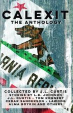 Calexit- The Anthology