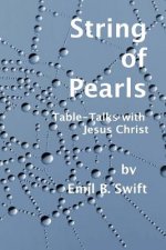 String of Pearls: Teachings Focused on a Contemporary Jesus Christ