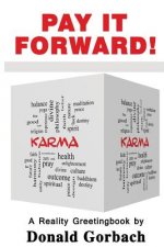 Pay It Forward!: Karma