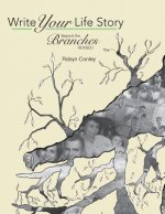 Write Your Life Story: Beyond the Branches Revised