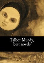Talbot Mundy, best novels
