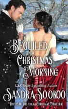 Beguiled on a Christmas Morning: a Thieves of the Ton novella