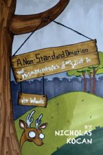 A Non-standard Deviation: The Misadventures of an Idiot in the Woods