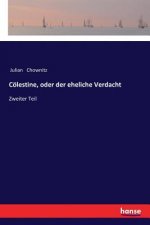 Coelestine, oder der eheliche Verdacht