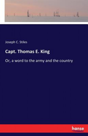 Capt. Thomas E. King