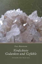 Verdichtete Gedanken und Gefühle