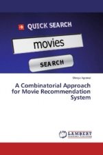 A Combinatorial Approach for Movie Recommendation System