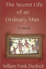 The Secret Life of an Ordinary Man