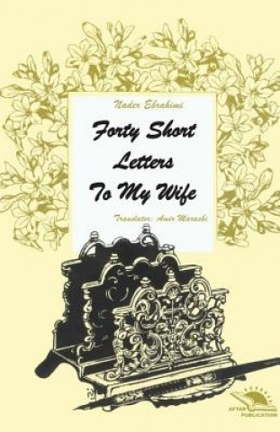 Forty short letters to my wife