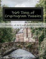 365 Days of Cryptogram Puzzles: Quotes of Art and Architecture