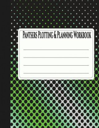 Pantsers Plotting & Planning Workbook 33