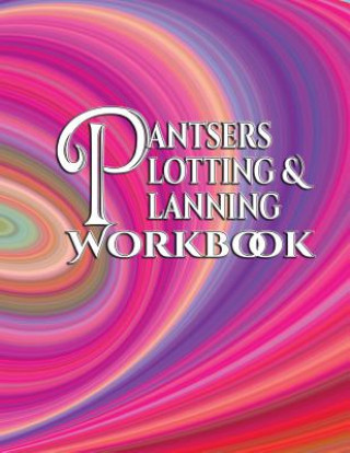 Pantsers Plotting & Planning Workbook 34