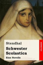 Schwester Scolastica: Eine Novelle