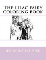 The lilac fairy coloring book
