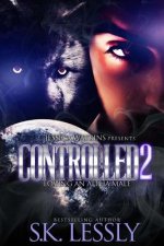 Controlled 2: Loving An Alpha Male