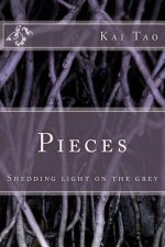Pieces: Shedding light on the grey