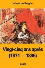 Vingt-cinq ans apr?s (1871 - 1896)
