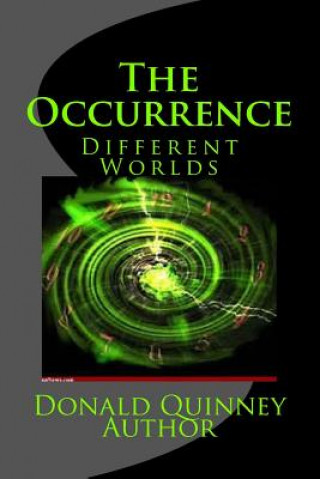The Occurrence: Difference Worlds