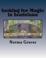 looking for Magic in Louisiana: Magical world WITCHES AND GHOST