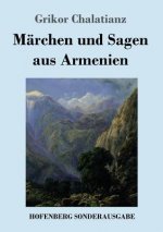 Marchen und Sagen aus Armenien
