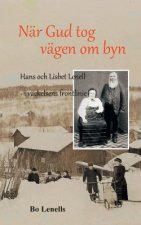 Nar Gud tog vagen om byn