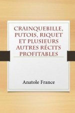 Crainquebille, Putois, Riquet et plusieurs autres récits profitables