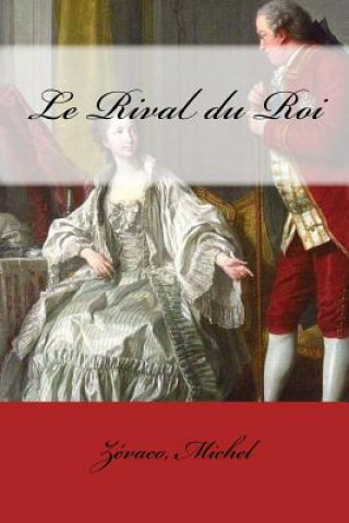 Le Rival du Roi