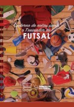 Caderno de notas para o Treinador de Futsal