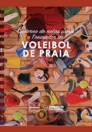 Caderno de Notas Para O Treinador de Voleibol de Praia