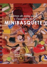 Caderno de Notas Para O Treinador de Minibasquete