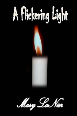 A Flickering Light
