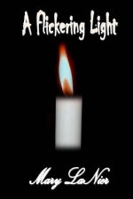 A Flickering Light