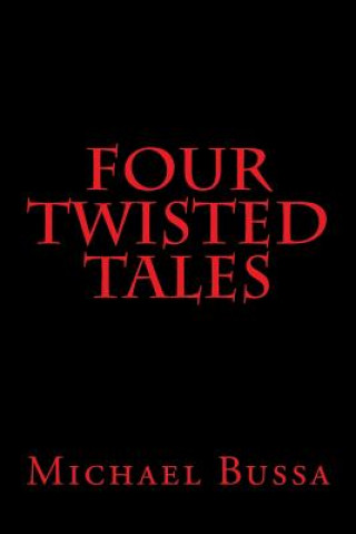 Four Twisted Tales!
