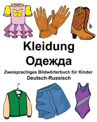 Deutsch-Russisch Kleidung Zweisprachiges Bildwörterbuch für Kinder