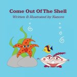 Come Out Of The Shell