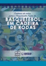 Caderno de notas para o Preparador Físico de Basquetebol em cadeira de rodas