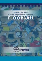 Caderno de notas para o Preparador Físico de Floorball